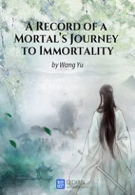 A Record of a Mortal's Journey to Immortality