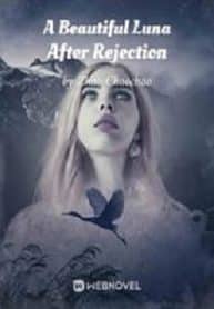 A Beautiful Luna After Rejection