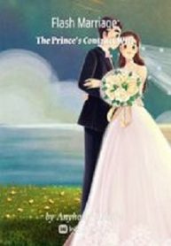 Flash Marriage: The Prince’s Contract Wife