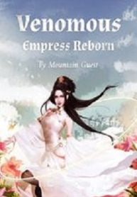 Venomous Empress Reborn
