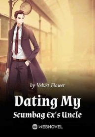Dating My Scumbag Ex’s Uncle